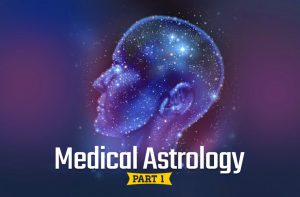 Medical-Astrology-Part 1 - Free Astrology Lesson