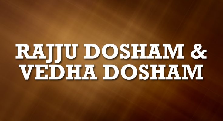 Rajju Dosham & Vedha Dosham