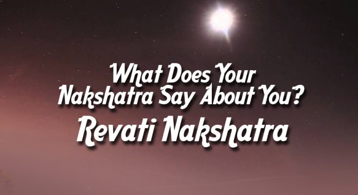 Revathi Nakshatra - Vedic Astrology