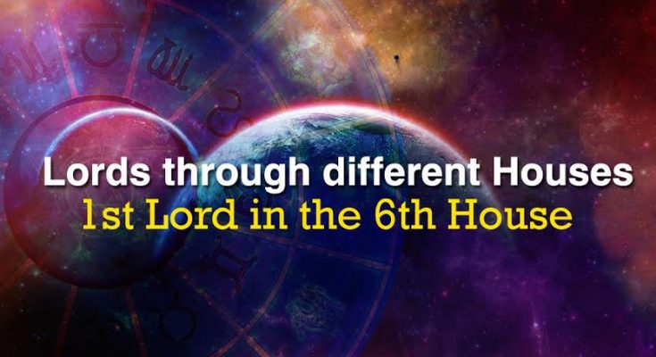 1st Lord In The 6th House Get FREE Astrology Lessons