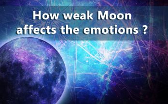 How Weak Moon Affects The Mental Emotions (part1)