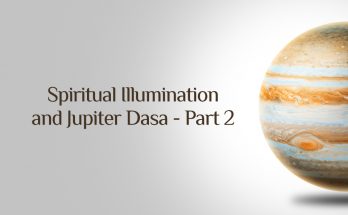 Spiritual Illumination of Jupiter Dasa -Part2